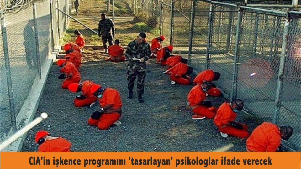 CIA'in işkence programını 'tasarlayan' psikologlar ifade verecek