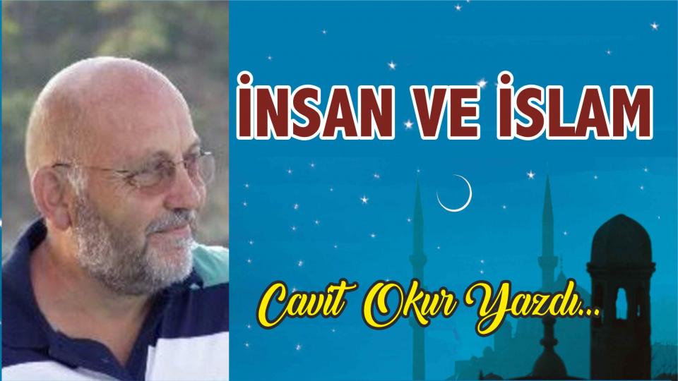 İNSAN ve İSLAM   -  Cavit Okur