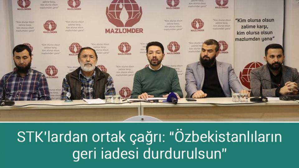 Her Taraf / Türkiye'nin habercisi / STK’lardan ortak çağrı: “Özbekistanlıların geri iadesi durdurulsun”