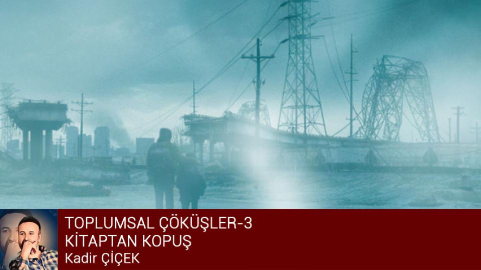 Her Taraf / Türkiye'nin habercisi / TOPLUMSAL ÇÖKÜŞLER-3 KİTAPTAN KOPUŞ / Kadir ÇİÇEK