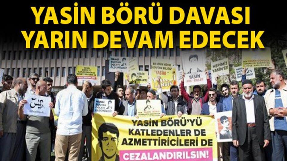 Yasin Börü Davasında Pazartesi Günü  Karar Bekleniyor