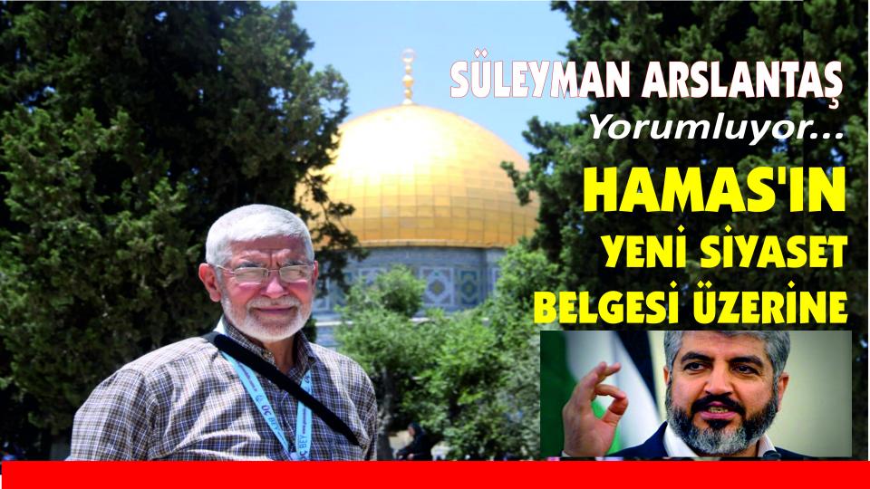 Her Taraf - Türkiyenin habercisi / HAMAS’IN YENİ SİYASET BELGESİ ÜZERİNE
