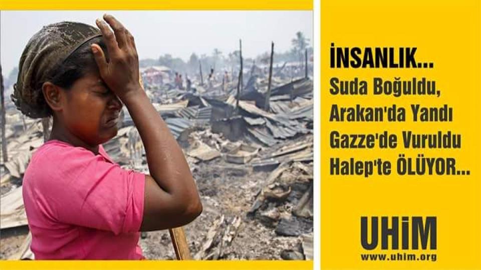 UHİM: ARAKAN’da sistematik soykırım uygulanmaktadır