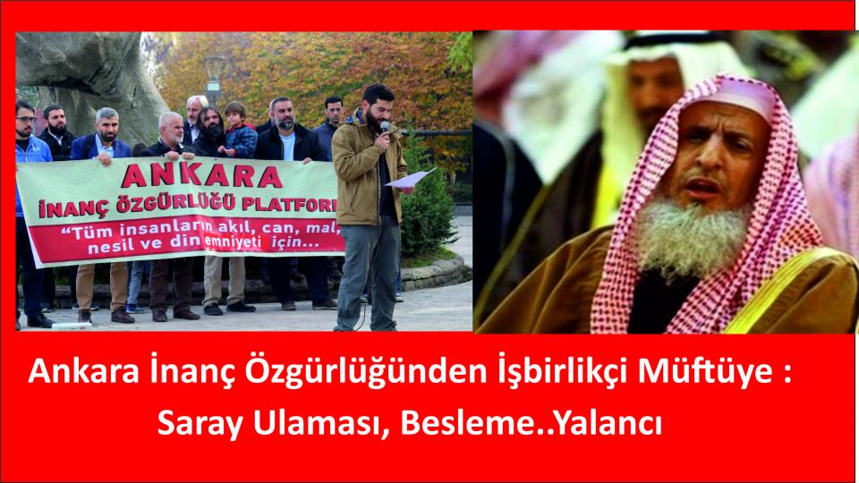 Ankara İnanç Özgürlüğünden İşbirlikçi Müftüye : Saray Ulaması, Besleme..Yalancı