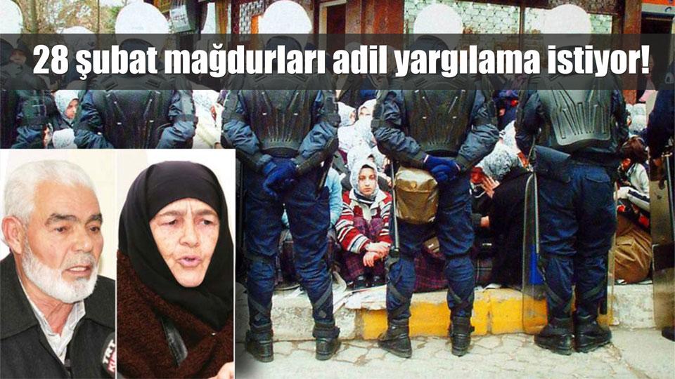 28 Şubat Mahkumları : Merhamet beklemiyoruz Sadece Adil Yargılanma İstiyoruz!