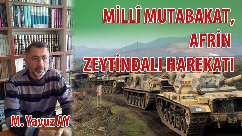 Kitaptan Yerel Değerlerin Egemenliğine/ İslâm Dünyasında Hukuk ve Bilim ../ Mehmet Yavuz AY / Milli Mutabakat, Afrin Zeytindalı Harekatı