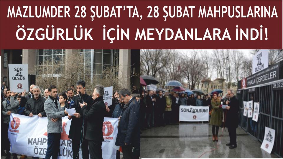 Mazlumder: Bitmeyen 28 Şubat Hayat Çalmaya Devam Ediyor