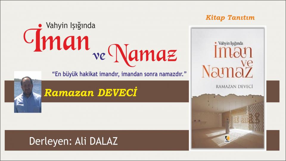 Ramazan Deveci:“Kudüs’ün İşgali Müslüman Yüreklerin İşgalidir” / İman ve Namaz - Ramazan Deveci