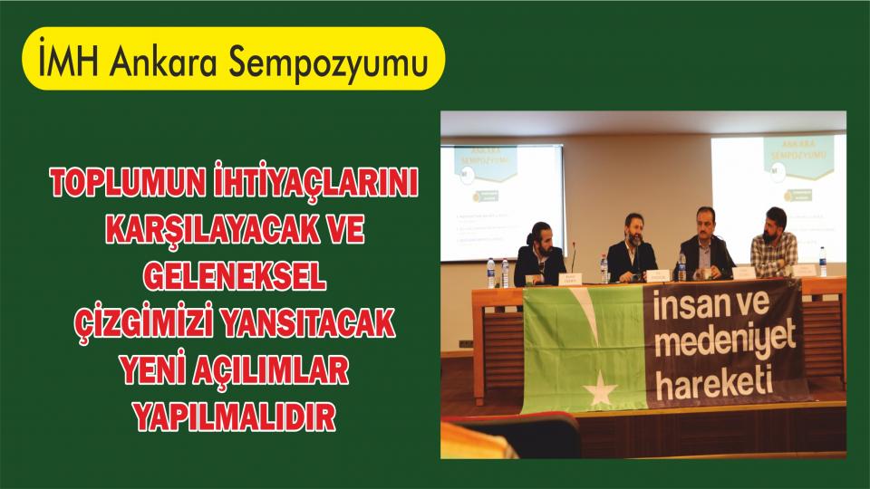 İnsan Medeniyet Hareketi Ankara’da “ANKARA SEMPOZYUMU” Yaptı