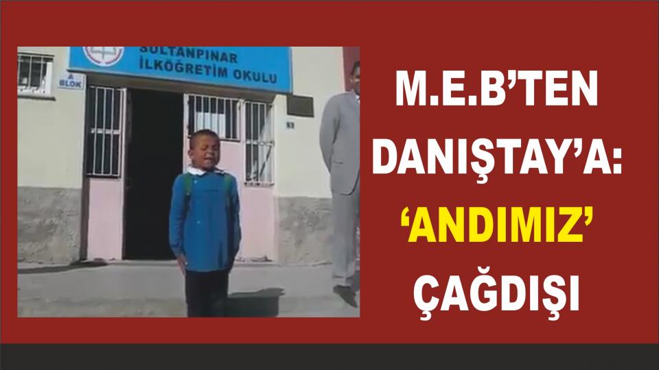 MEB'ten  Danıştay'a  'And'için Bilimsel Açıklama: Çağdışı!