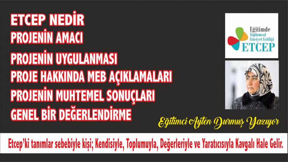 AYTEN DURMUŞ / II - BEN GAZZE’DEN YANAYIM ERNEST! / Ayten Durmuş: Fırsat eşitliği yerine, cinsiyet eşitliği oluşturmak Yaratıcıya karşı isyan, çocuklarımıza yapılan büyük bir yanlıştır.