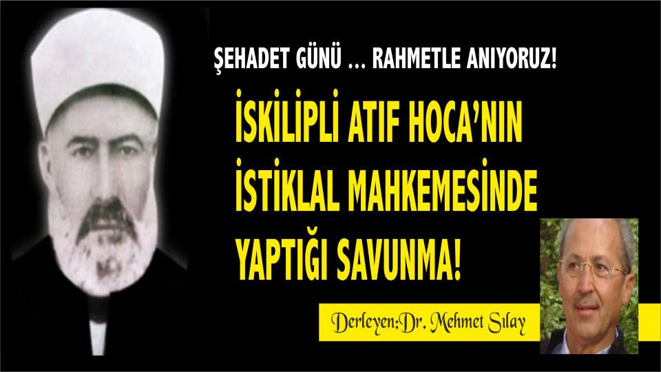 Dr. MEHMET SILAY / Kızılay Gazzede! / İskilipli Atıf Hoca: Medeniyet tüm insanlığın ortak malıdır. Medeni olmak insan zihninin hayata ait tüm bilgilerle aydınlanmasıdır.