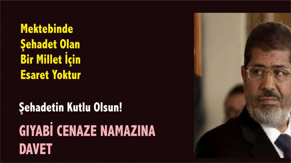 Şehadetinin üzerinden 2 yıl geçti.. Hesabı mahşere kaldı! / ŞEHİT  MUHAMMED MURSİ İÇİN ANKARA’DA GIYABİ CENAZE NAMAZI KILINACAK