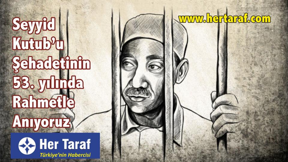 Seyyid Kutup, Yoldaki İşaretler ve Örnek Bir Kur'an Nesli ..- Fuat Taşcı / Bugün Günlerden Seyyid Kutub!...