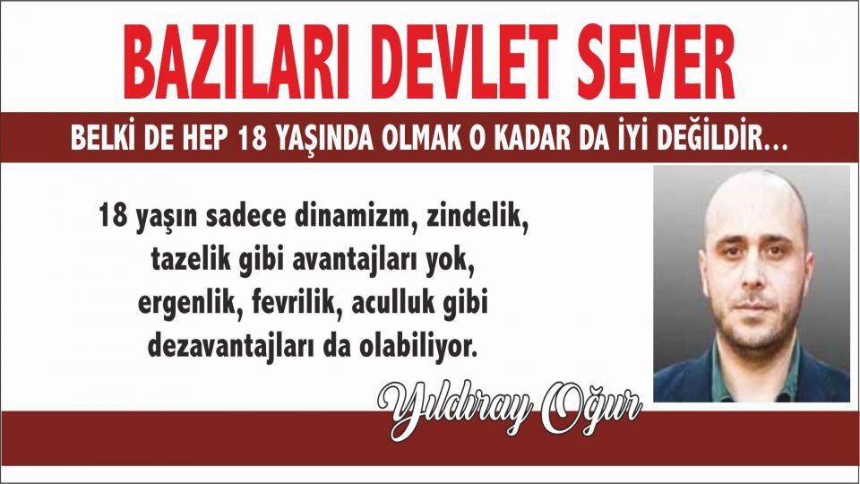Yıldıray Oğur: Bazıları Devlet Sever