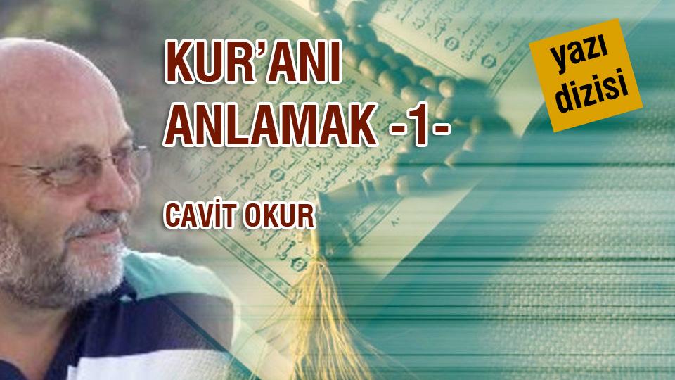 DÜŞÜNCELERİN FUHŞİYATI  /   CAVİT OKUR / KUR’ANI ANLAMAK -1- CAVİT OKUR