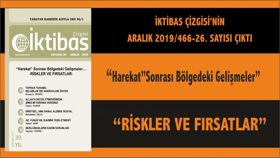 İktibas Dergisi'nin Temmuz 2022 Sayısı Çıktı / İKTİBAS ÇİZGİSİ’NİN ARALIK 2019 SAYISI ÇIKTI