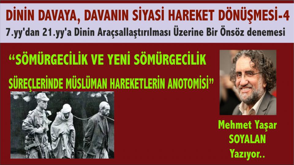 MEHMET YAŞAR SOYALAN / Papa, Konsil, İznik ve Anadolu’nun Gerçekleri / Sömürgecilik ve Yeni Sömürgecilik Süreçlerinde Müslüman hareketlerin Anotomisi - Mehmet Yaşar Soyalan