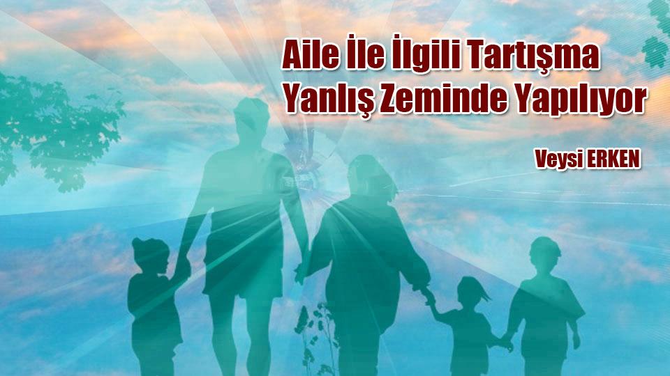 SENİ ANIYORUZ USVE-İ FİTYAN: MUHSİN YAZICIOĞLU |Veysi ERKEN / Aile İle İlgili Tartışma Yanlış Zeminde Yapılıyor / Veysi ERKEN