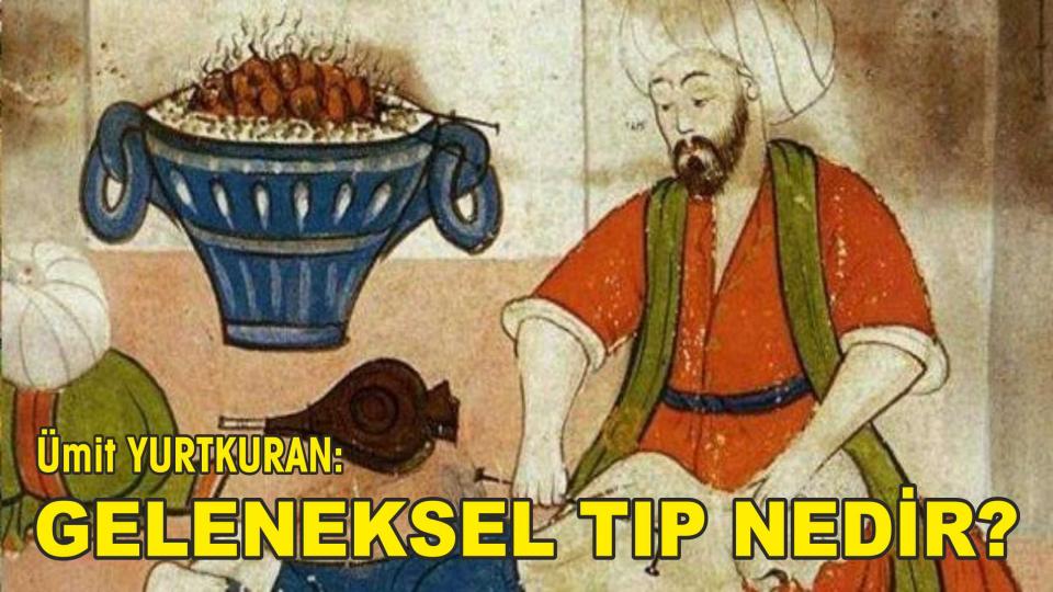 MİDE KANSERİ ve BAĞIRSAK HASTALIKLARI ÖNLENEBİLİRMİ…? / Ümit Yurtkuran / Ümit Yurtkuran: Geleneksel  Tıp Nedir?