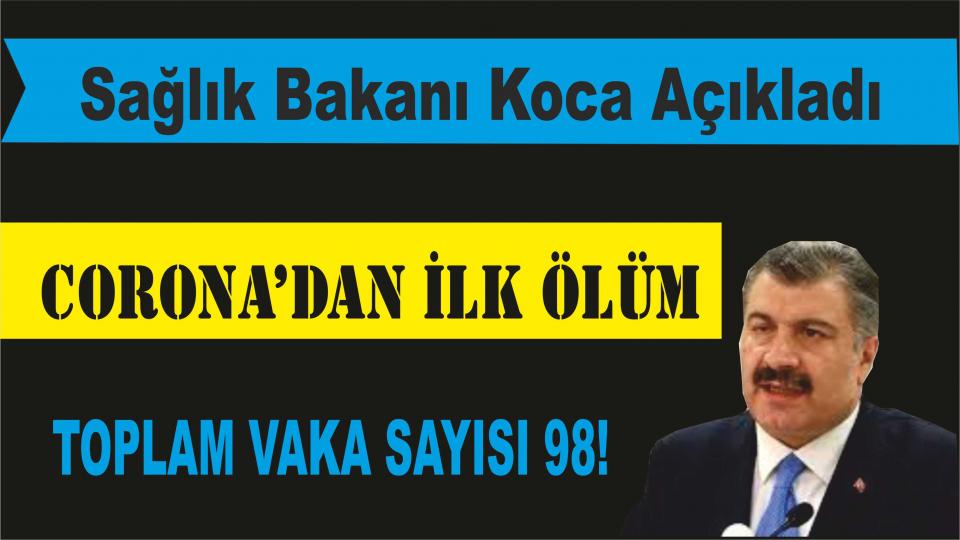 Sağlık Bakanı Koca: Corona virüsle mücadelemizde bugün ilk kez bir hastamı kaybettim