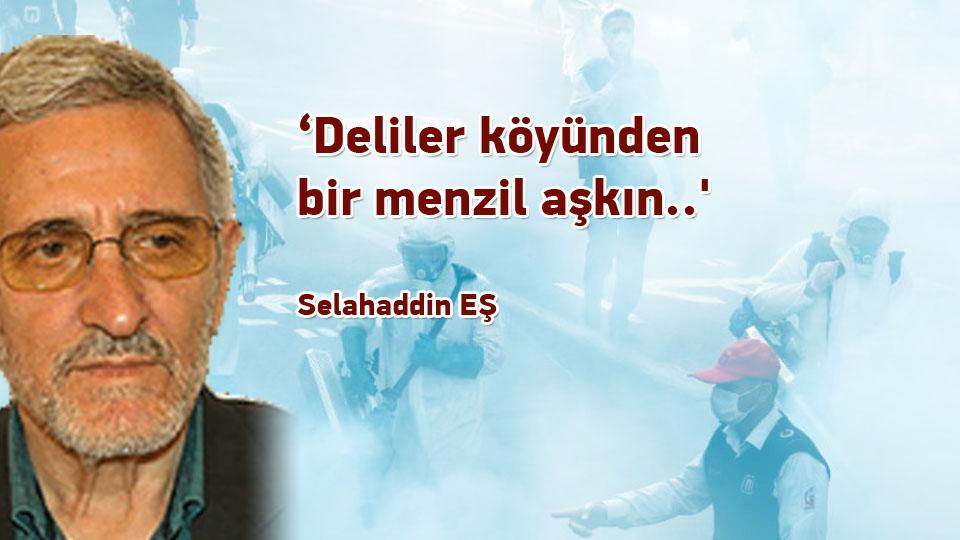 Selahaddin Eş:Her Türlü Irkçı Yaklaşım, Şeytan Askerliğine Soyunmaktır! / Deliler köyünden bir menzil aşkın.../ Selahaddin EŞ