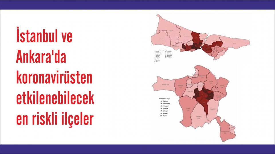 İstanbul ve Ankara'da Koronadan etkilenen  En Riskli İlçeler Belli Oldu