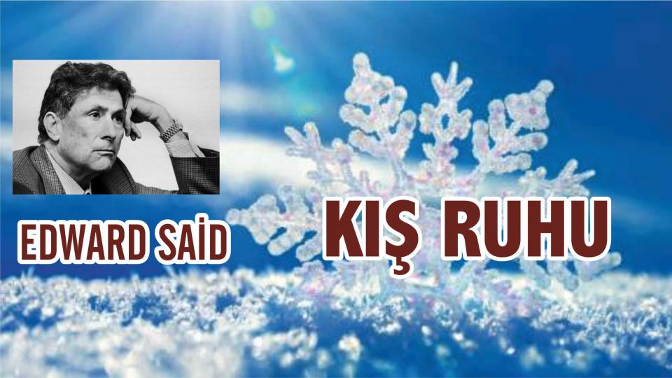 KIŞ RUHU - EDWARD SAİD