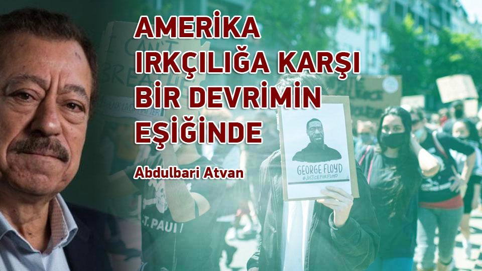 ÜLKELER AKILLI GÜÇLERİNİ NASIL İNŞA EDİYOR- / AMERİKA IRKÇILIĞA KARŞI BİR DEVRİMİN EŞİĞİNDE