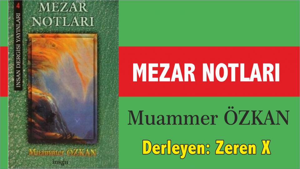 Mezar Notları – Muammer ÖZKAN