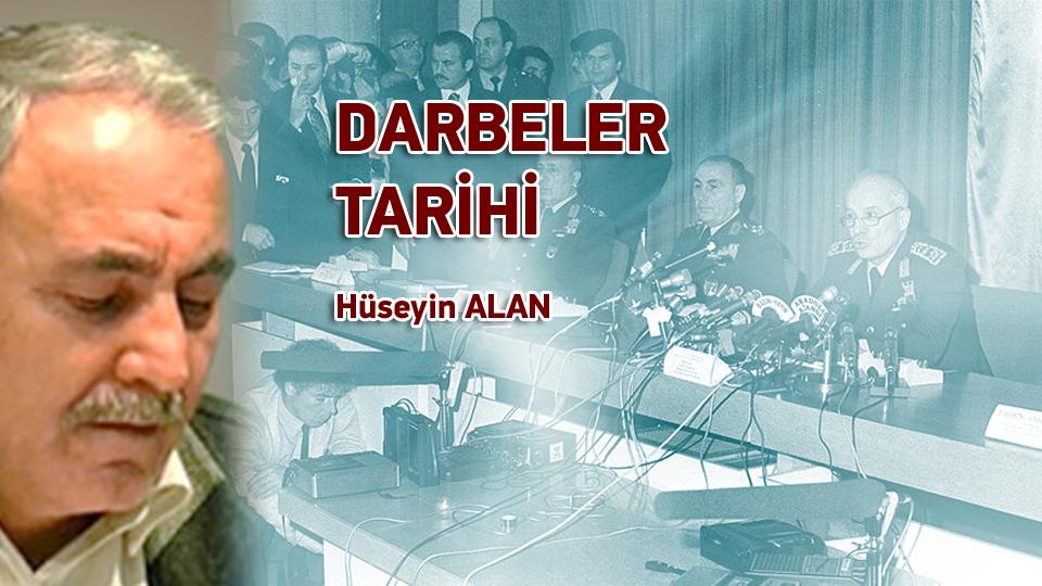 Eğitim ve Öğretim Üzerine-Hüseyin ALAN / Darbeler Tarihi / Hüseyin ALAN