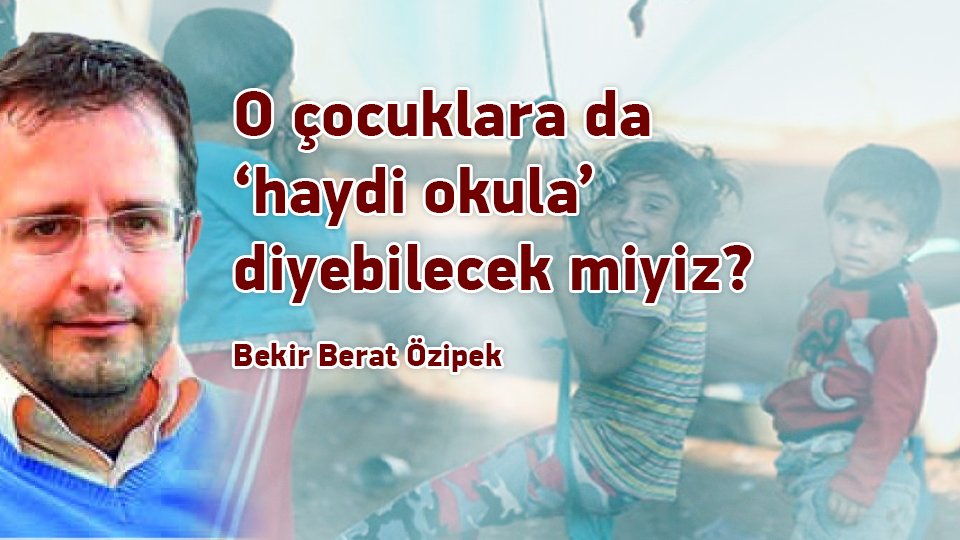 O çocuklara da ‘haydi okula’ diyebilecek miyiz?