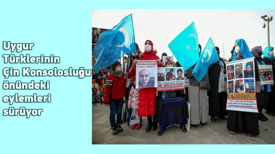 Uygur Türklerinin Çin Konsolosluğu önündeki eylemleri sürüyor