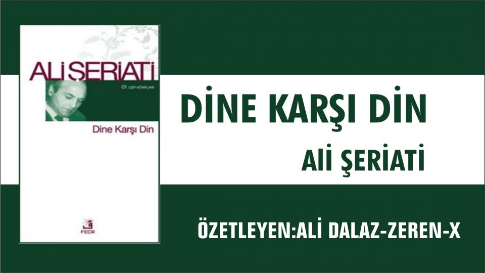 ALİ ŞERİATİ -  İslam’ ı Tanıma Metodu   / DİNE KARŞI DİN - ALİ ŞERİATİ  - FECR YAYINLARI