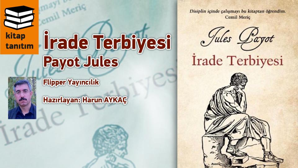 Karnavaldan Romana- Mihail Bahtin-Ayrıntı Yayınları -Derleyen:Harun Aykaç / İrade Terbiyesi / Payot Jules / Flipper Yayıncılık