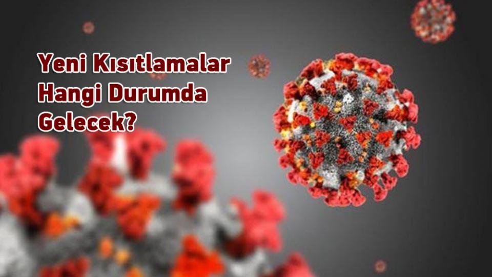 Yeni Kısıtlamalar Hangi Durumda Gelecek? Seyahat, Sokağa Çıkma Yasağı İçin Kriter Açıklandı