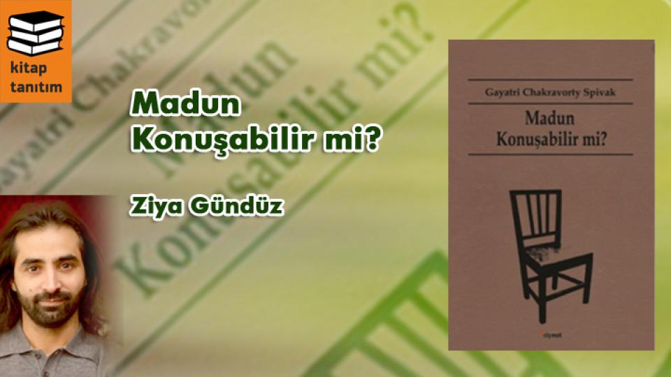 İSLAMİ SÖYLEMİ OLAN BİR PARTİ HÜDA PAR-Ziya Gündüz / Madun Konuşabilir mi? / Ziya Gündüz