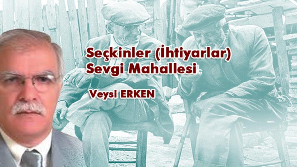 SENİ ANIYORUZ USVE-İ FİTYAN: MUHSİN YAZICIOĞLU |Veysi ERKEN / Seçkinler (İhtiyarlar) Sevgi Mahallesi /  Veysi ERKEN