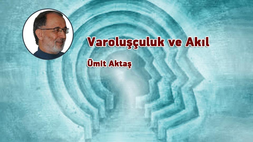 Siyasal krizden çıkışa ve arınmaya dair / Ümit Aktaş / Varoluşçuluk ve Akıl / Ümit Aktaş