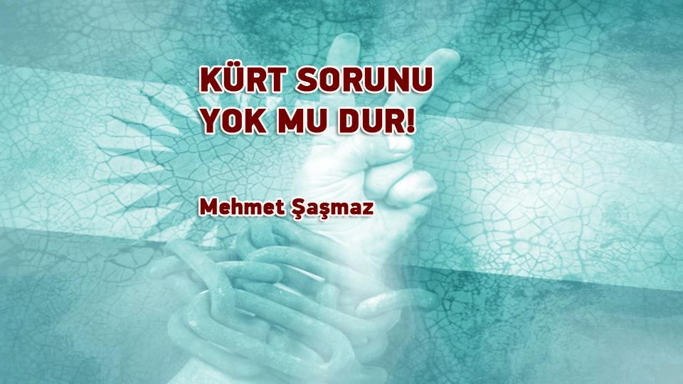 Zembilfiroş:Kur’ân’dan İlham Alan Bir Kürt Destanı|Mehmet Şaşmaz / KÜRT SORUNU YOK MU DUR! / Mehmet Şaşmaz