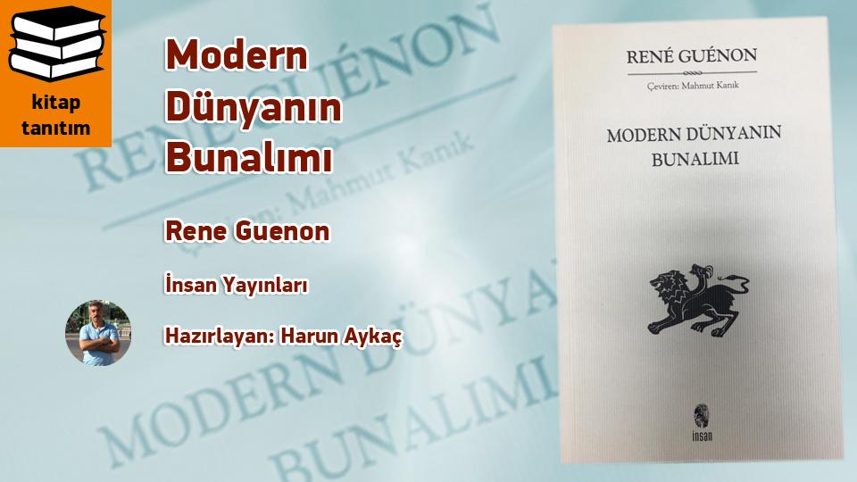 Modern Dünyanın Bunalımı / Rene Guenon /  İnsan Yayınları