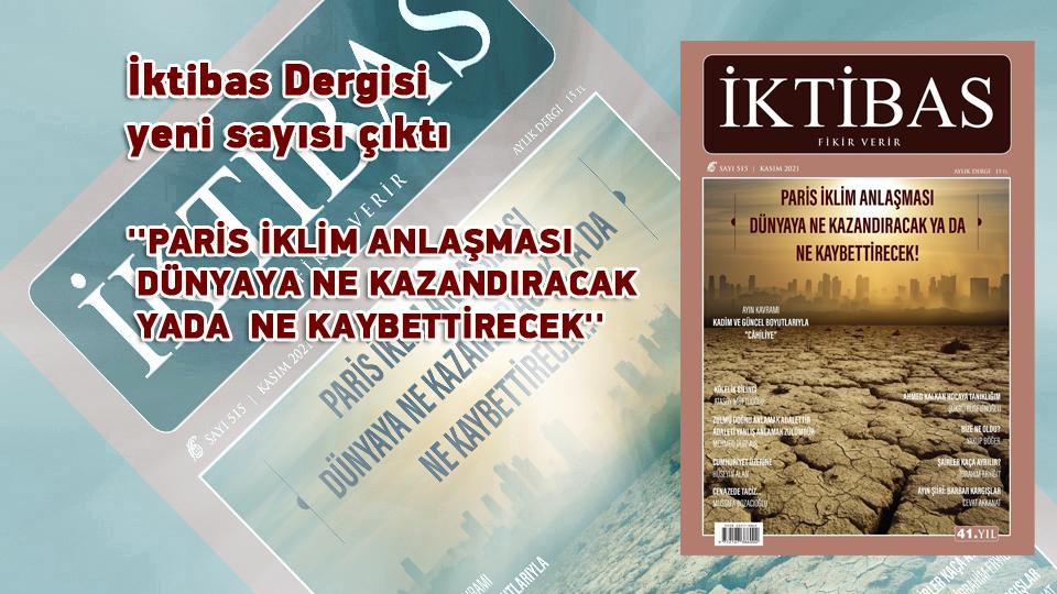 İktibas Dergisi'nin Temmuz 2022 Sayısı Çıktı / İktibas Dergisi yeni sayısı çıktı / '' PARİS İKLİM ANLAŞMASI DÜNYAYA NE KAZANDIRACAK YADA  NE KAYBETTİRECEK''