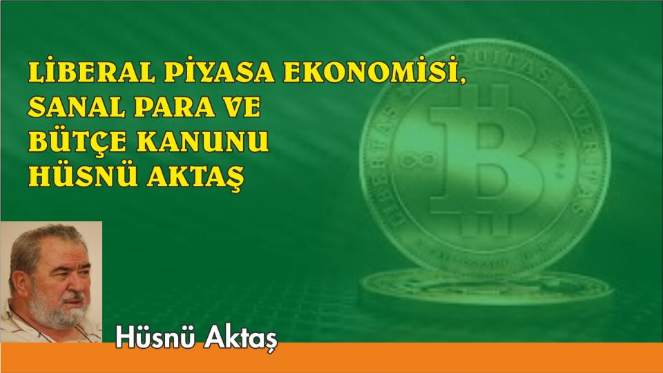 Nükleer Füze Korkusu, Kontrollü Kaos  Hali ve Kirli Savaş / Hüsnü AKTAŞ / LİBERAL PİYASA EKONOMİSİ, SANAL PARA VE BÜTÇE KANUNU-HÜSNÜ AKTAŞ