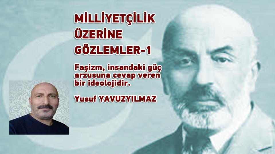 YUSUF YAVUZYILMAZ / Ayrıcalık Talebi ve Adalet Söyleminin Samimiyetsizliği / MİLLİYETÇİLİK ÜZERİNE GÖZLEMLER-1 / Yusuf YAVUZYILMAZ