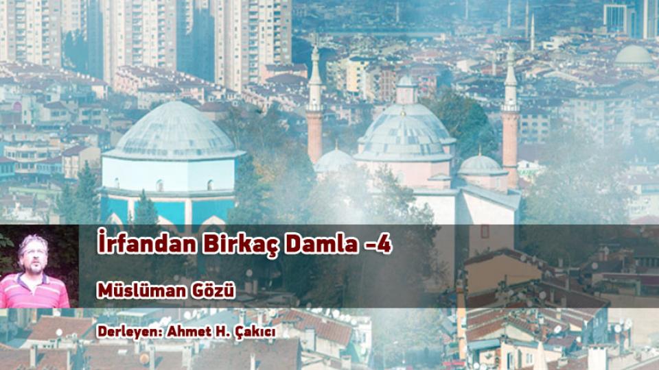 İrfandan Damlalar 24 - Niyazi Mısri: Hep Varım Yağmadır, Alan Alsın. |  Ahmet Hakan Çakıcı / İrfandan Birkaç Damla-4/Derleyen: Ahmet H. Çakıcı