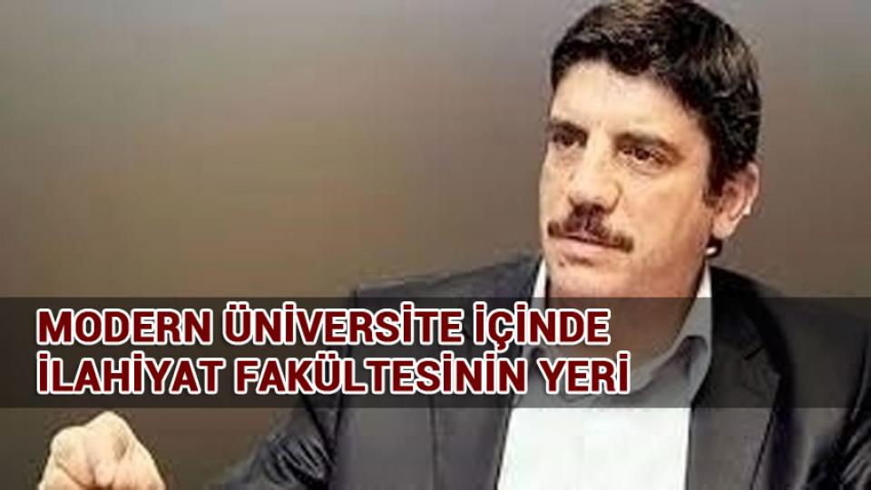 MODERN ÜNİVERSİTE İÇİNDE İLAHİYAT FAKÜLTESİNİN YERİ
