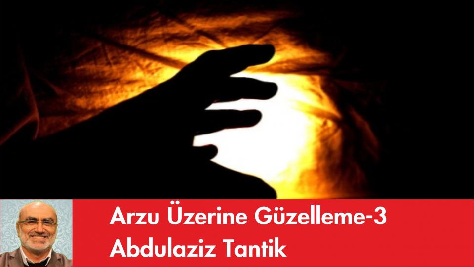 Tövbe Üzerine Güzelleme- Abdulaziz Tantik / Arzu Üzerine Güzelleme-3/ Abdulaziz Tantik