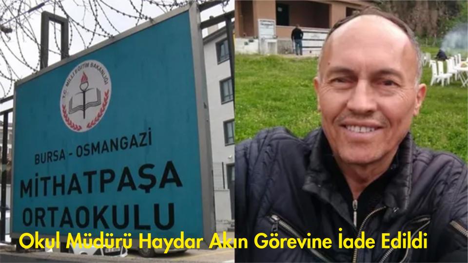 Müdür Haydar Akın görevine iade edildi