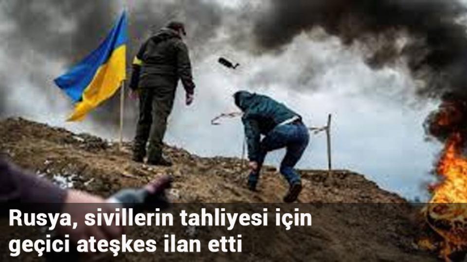 Rusya, sivillerin tahliyesi için geçici ateşkes ilan etti
