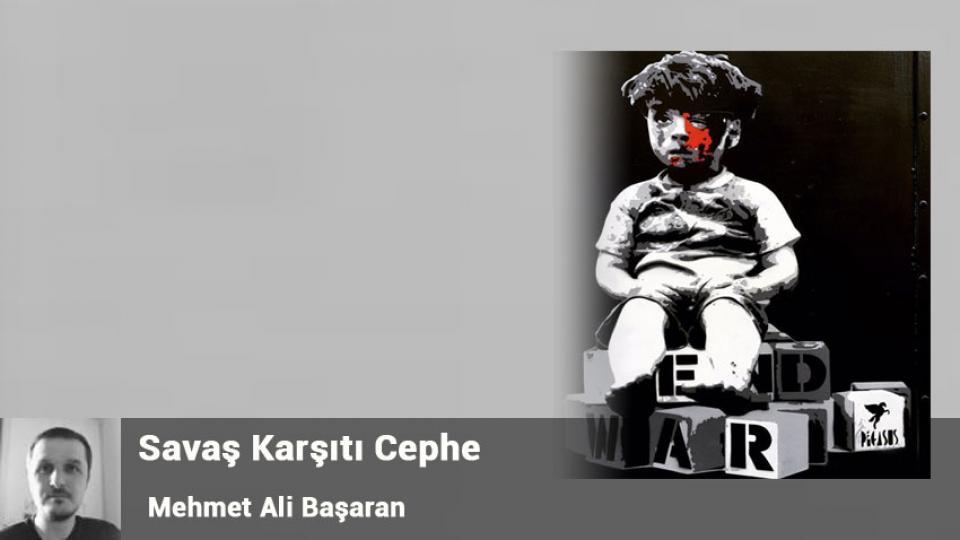 MEHMET ALİ BAŞARAN / Filistin İçin Bin Genç’e Birkaç Eleştiri    / Savaş Karşıtı Cephe/Mehmet Ali Başaran